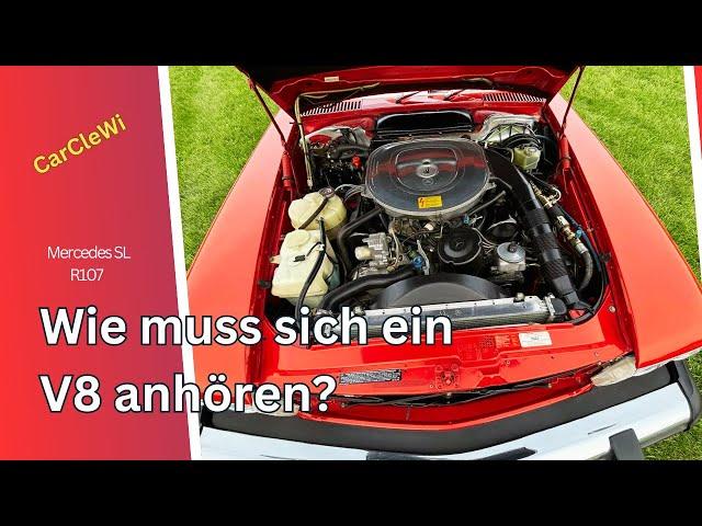 Mercedes SL R107: V8 Sound - wie muss er sich anhören?