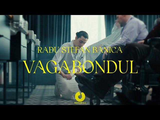 Radu Stefan Banica - Vagabondul | Official Video