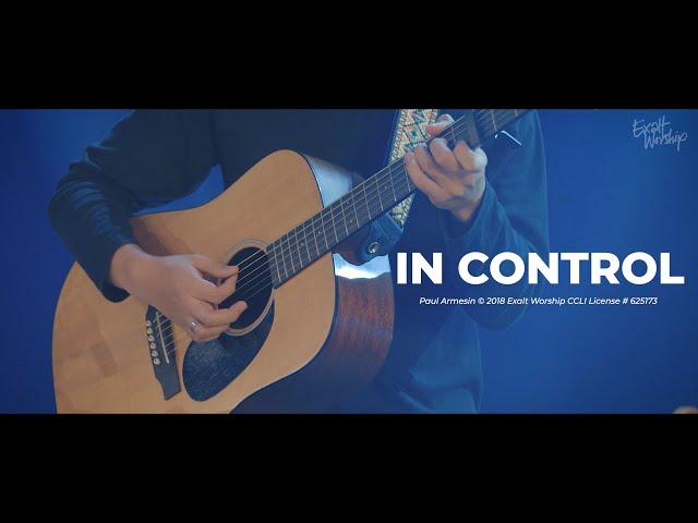 In Control | Official Music Video | CCF Exalt Worship