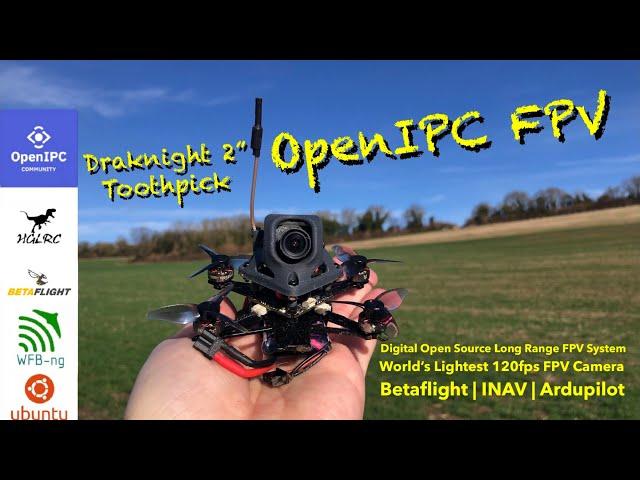 World’s Smallest OpenIPC Drone! HGLRC Draknight 2” Toothpick