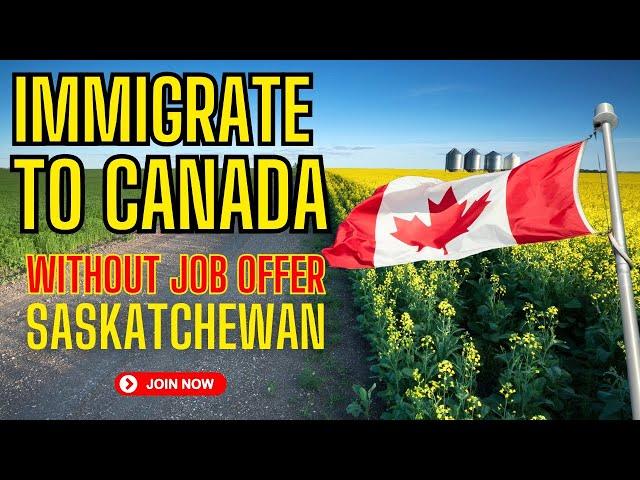 immigration to Canada 2024 without job offer - Saskatchewan  is calling, Apply today ! #immigration