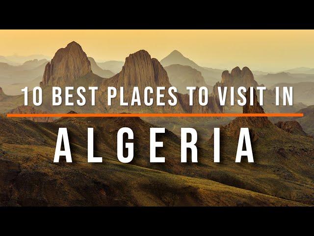 10 Top Places To Visit In Algeria | Travel Video | Travel Guide | SKY Travel