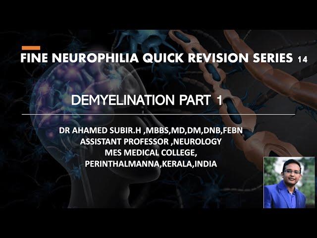 FINE NEUROPHILIA  QUICK REVISION SERIES 14# DEMYELINATION PART 1# FOR NEET DM NEUROLOGY ASPIRANTS#