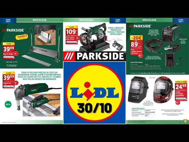 catalogue LIDL Parkside du 30 octobre  Arrivage bricolage promos 