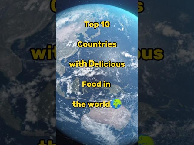 Top 10 Countries with Delicious Food in the World || Editing Zone ||#shorts#trending#top10#newvideo