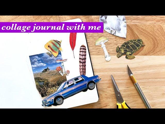 Collage journal with me!