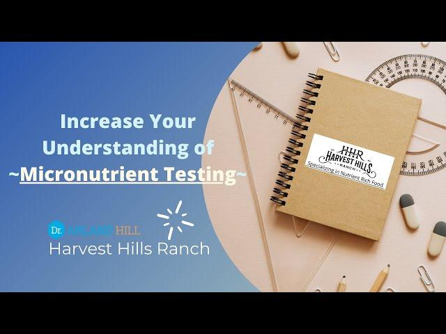 Increase Your Understanding of Micronutrient Testing