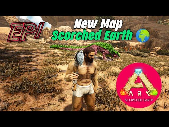 NEW MAP  Scorched Earth The New Beginning Part#1 - Ark Survival Evolved [HINDI]