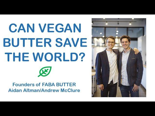 Can Faba Vegan Butter Save The World?