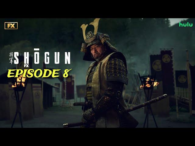 Shogun Episode 8 Trailer | Theories & What to Expect