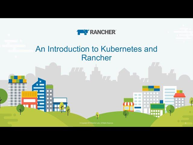 Intro to Kubernetes and Rancher - 2020-07-16