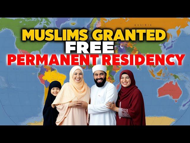 10 Countries Where Muslims Can Get Free Permanent Residency on Day One