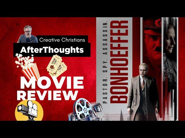 “Bonhoeffer” Movie Review | AfterThoughts #39