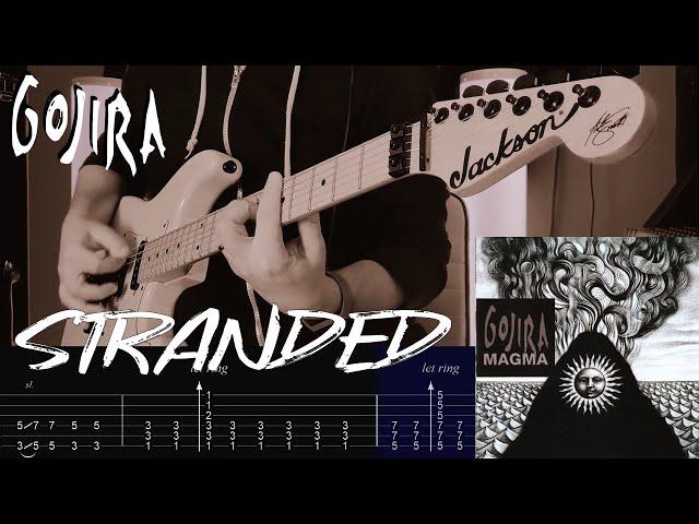 Gojira - Stranded |Guitar Cover| |Tab|