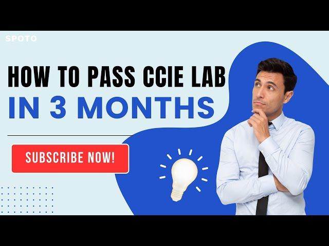 How to Pass CCIE Lab in 3 Months | Cisco CCIE exam tips