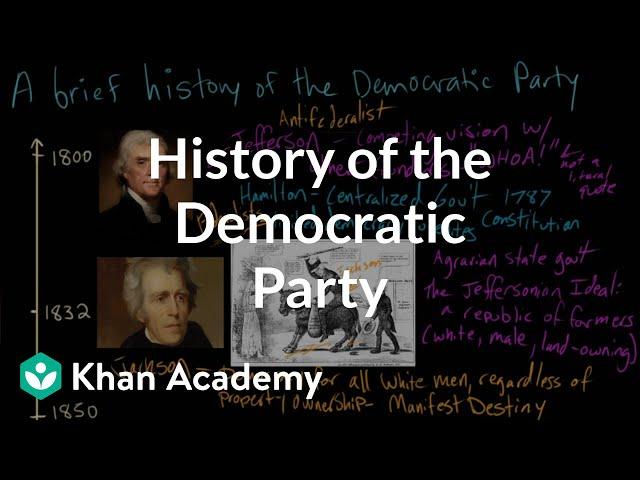 History of the Democratic Party | American civics | US government and civics | Khan Academy