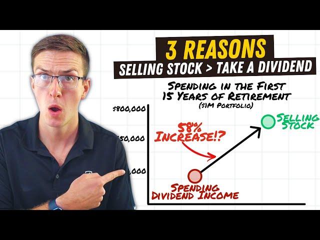 3 Reasons Selling Stock is Better than Dividend Income (In Retirement)