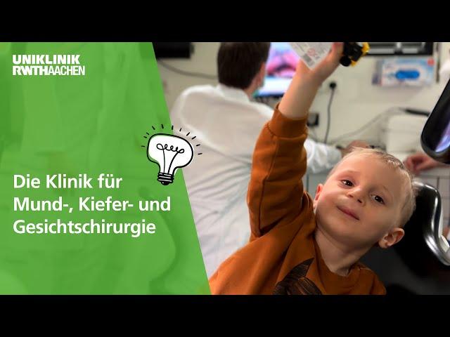 Imagefilm: Die Klinik für Mund-, Kiefer- und Gesichtschirurgie an der Uniklinik RWTH Aachen