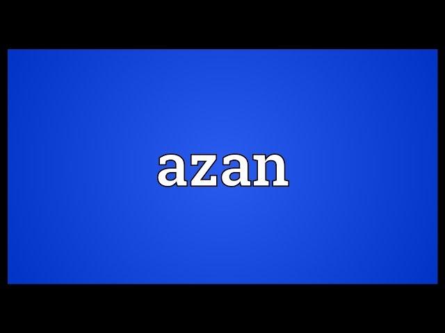 Azan Meaning