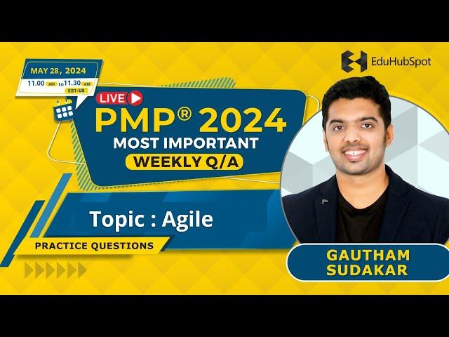 Agile PMP questions – Live Q&A (May 28 -2024 with EDUHUBSPOT)