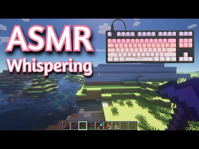 ASMR Gaming | MINECRAFT SURVIVAL WHISPERING (113) | Keyboard/Mouse Sounds 