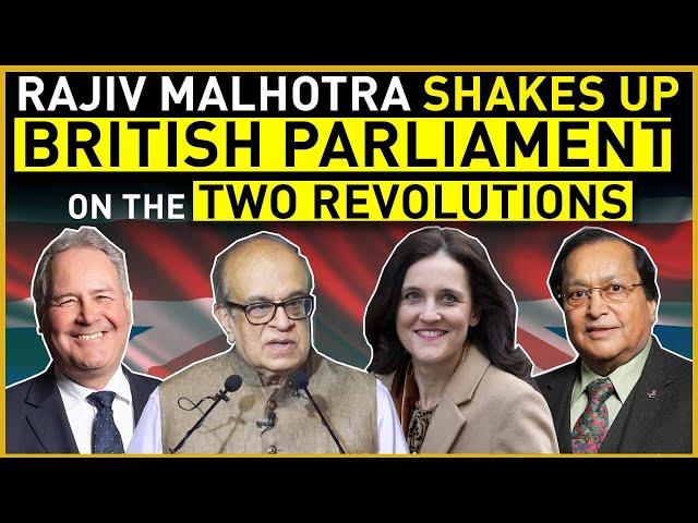 Rajiv Malhotra shakes up British Parliament on the two Revolutions