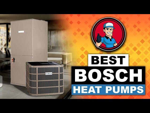  Best Bosch Heat Pump Reviews: Your Guide to the Best Options | HVAC Training 101