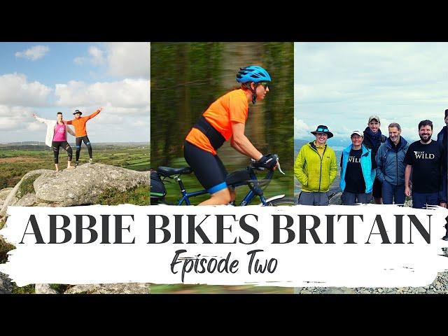 Lands End to John O Groats Cycle and Walk | Abbie Bikes Britain | Episode Two