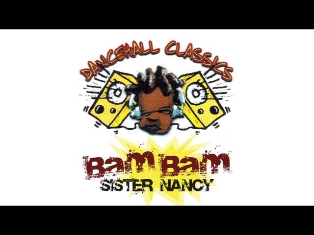 Sister Nancy - Bam Bam | Official Audio