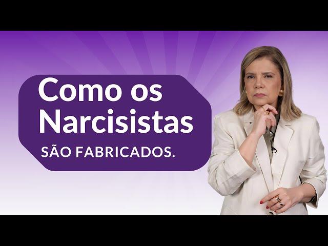 NARCISISMO LIVE -  COMO OS NARCISISTAS SÃO FABRICADOS.