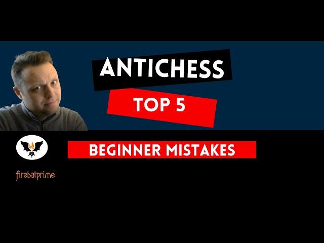 Antichess - Top 5 beginner mistakes