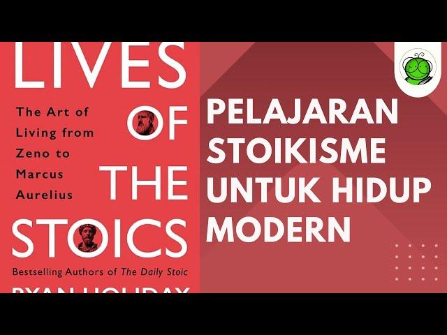 Belajar Makna Hidup dari Stoikisme | Lives of the Stoics