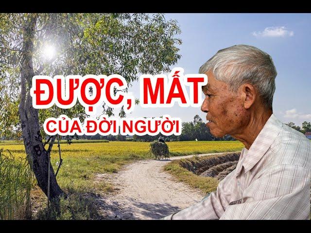 ĐỜI NGƯỜI ĐƯỢC HAY MẤT ...Cũng như áng mây trôi qua đỉnh núi.