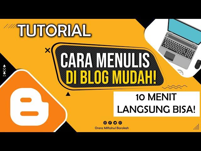 CARA MEMBUAT BLOG UNTUK PEMULA || MENULIS DI BLOG || MENJADI BLOGGER || TIPS TRIK DAN TUTORIAL