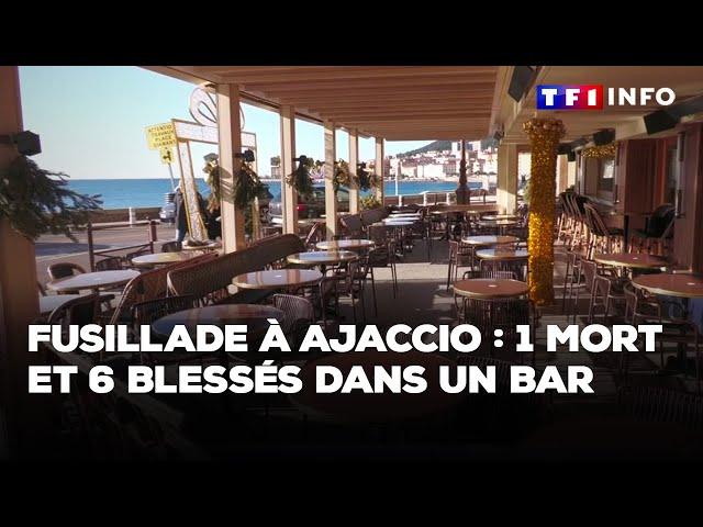 Fusillade à Ajaccio : 1 mort et 6 blessés dans un bar｜TF1 INFO