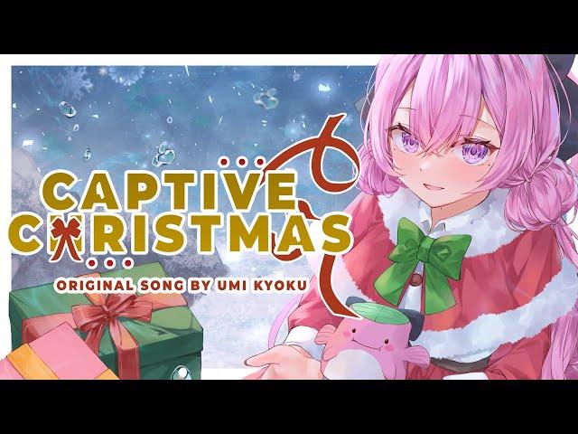 Captive Christmas - Umi Kyoku (Original Song)