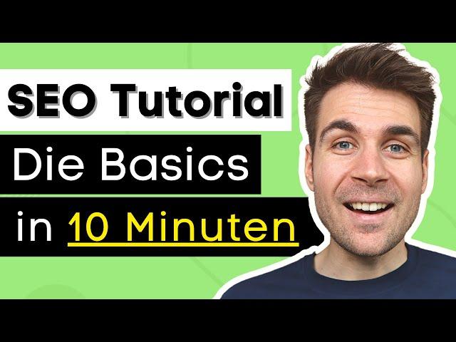 SEO Tutorial für Anfänger - Die Basics in 10 Minuten