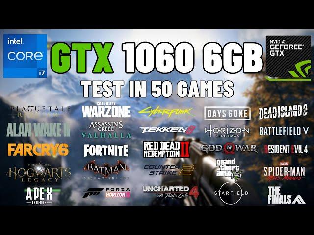 GTX 1060 6GB - Test in 50 Games in Early 2024