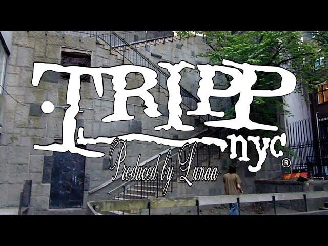 Lunaa - Tripp NYC (Official Music Video)