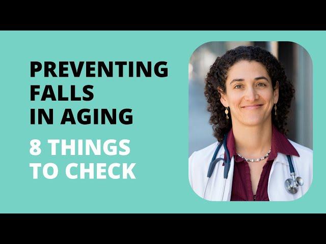 Falls Prevention: 8 Things Doctors Should Check