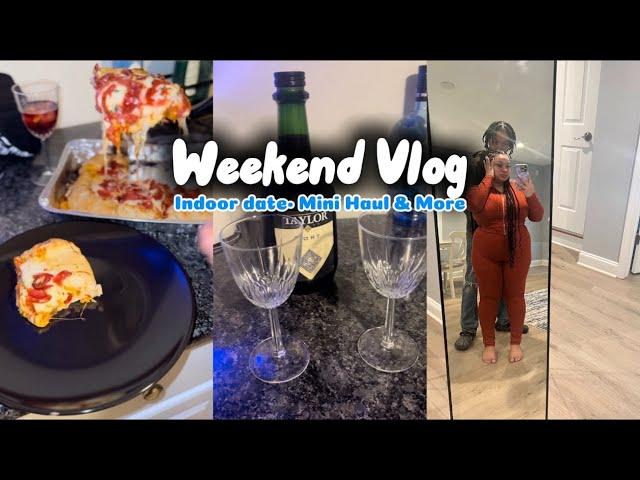 Weekend Vlog ~ Mini Haul • Indoor date & More !