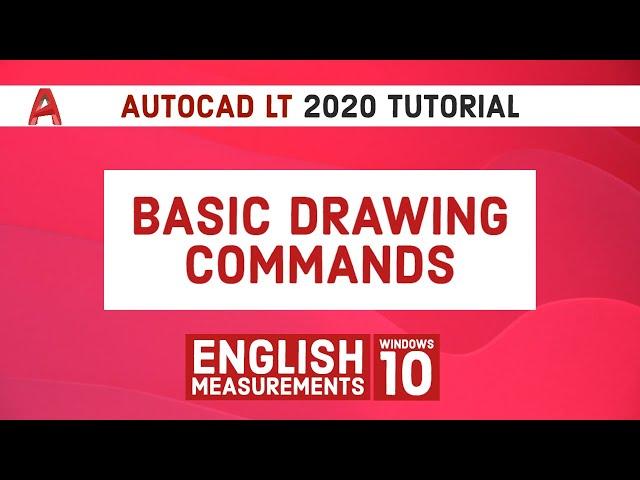 Autocad LT 2020 Tutorial | Basic Drawing Commands