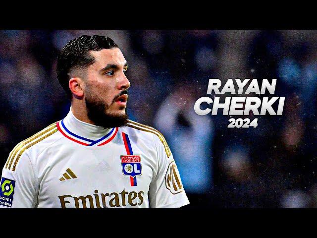 Rayan Cherki - Full Season Show - 2024ᴴᴰ