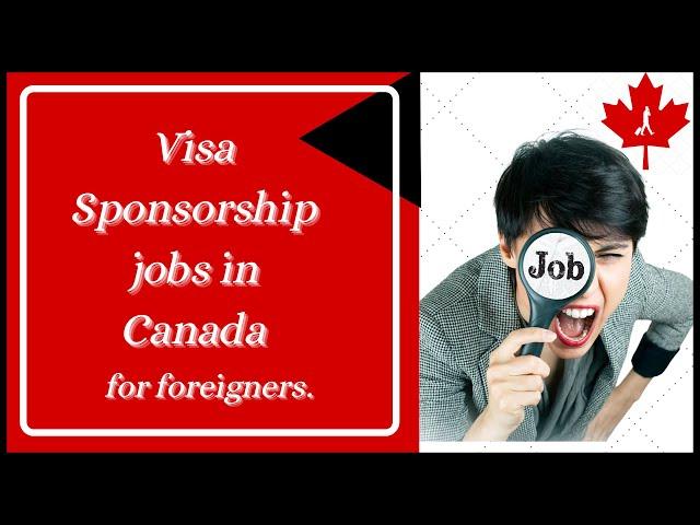 Visa Sponsorship Jobs in Canada | canada recruitment agency for foreign workers