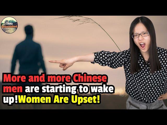 More and more Chinese men are starting to wake up！Women Are Upset!