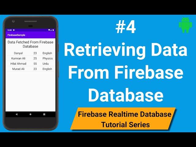 How to Retrieve Data From Firebase Database in Android | Android Firebase Part 4