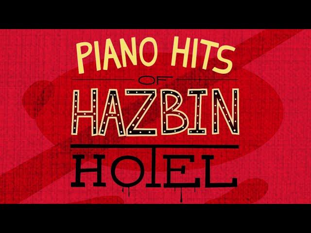 Piano Hits of Hazbin Hotel - Full Album