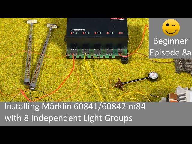 Installing Märklin 60841/60842 m84 with 8 Independent Light Groups (Beginner Episode 8a)