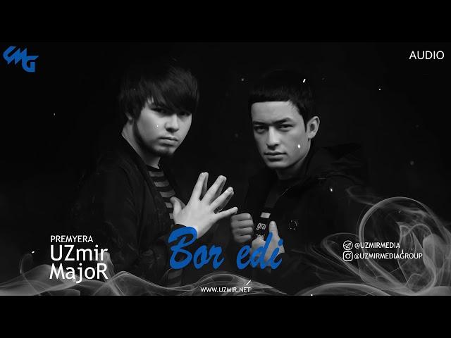 UZmir & MajoR - Bor edi (Music)