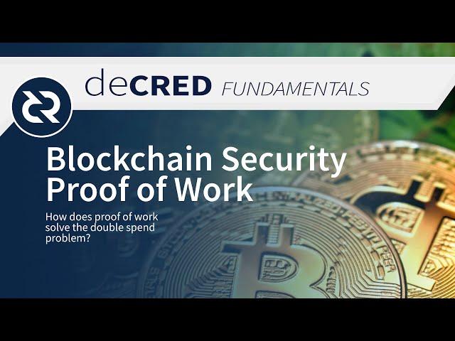 Blockchain Security - Decred Fundamentals